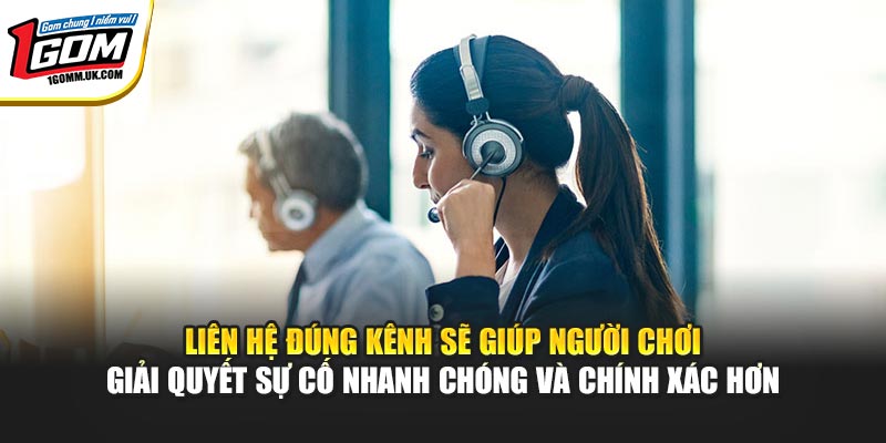 Liên Hệ 1GOM: Trung Tâm Hỗ Trợ Khách Hàng Trực Tuyến Tận Tâm Liên hệ đúng kênh sẽ giúp người chơi giải quyết sự cố nhanh chóng và chính xác hơn