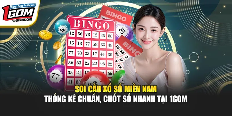 Soi Cầu Xổ Số Miền Nam – Thống Kê Chuẩn, Chốt Số Nhanh Tại 1Gom Soi Cầu Xổ Số Miền Nam – Thống Kê Chuẩn, Chốt Số Nhanh Tại 1Gom